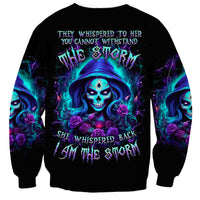 Skull Lady Sweatshirt Rose Skull She Whispered Back Iam The Storm - Wonder Print Shop