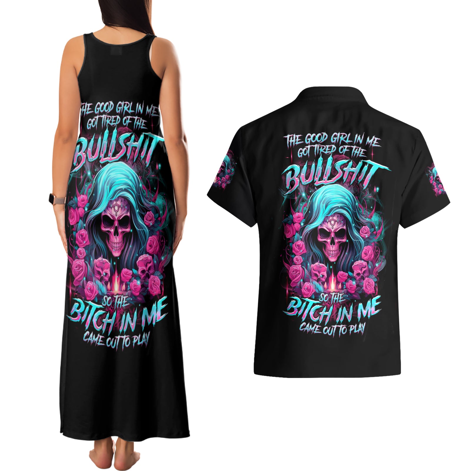Lady Skull Couples Matching Tank Maxi Dress and Hawaiian Shirt The Good Girl In Me Got Tired Of The Bullshit - Wonder Print Shop