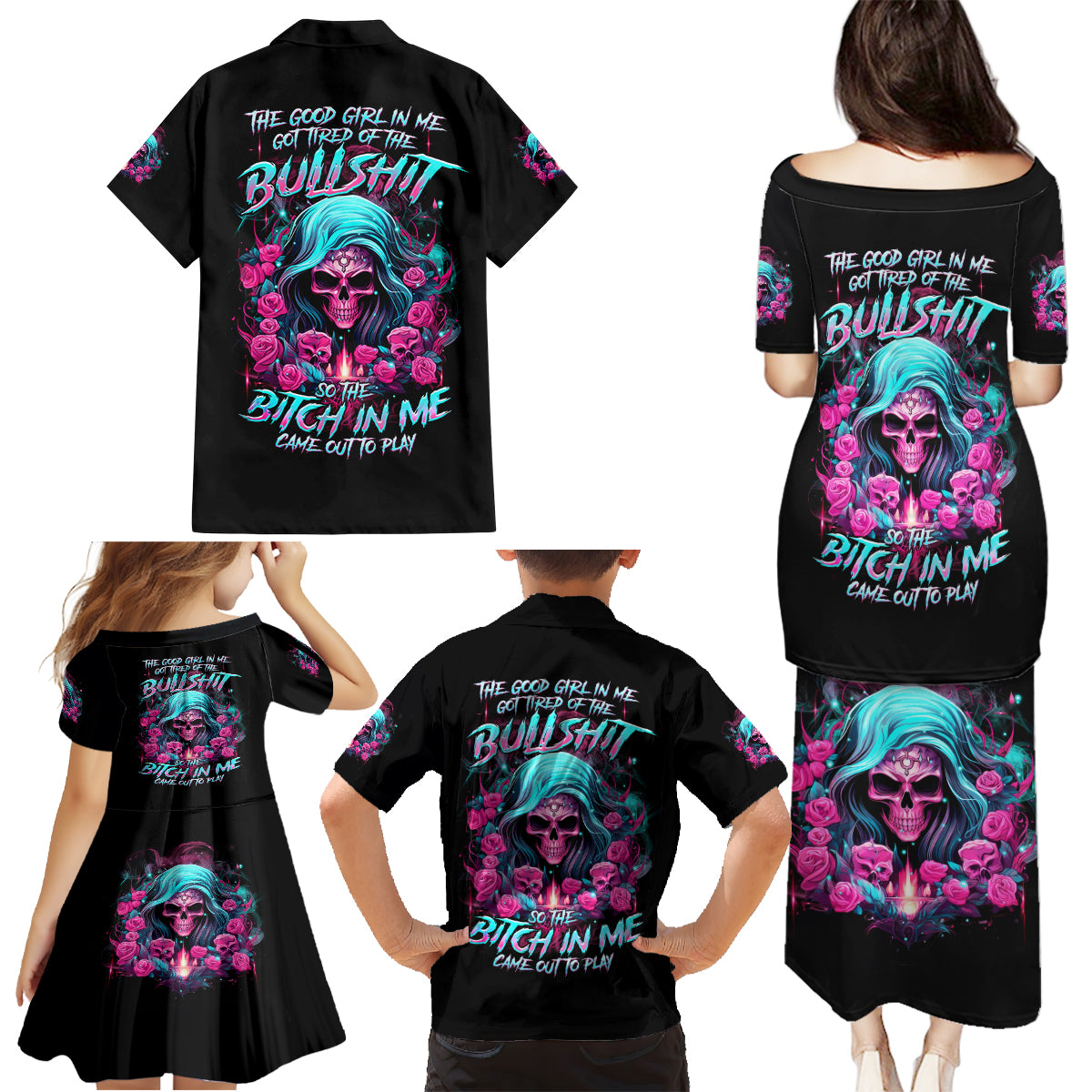 Lady Skull Family Matching Puletasi and Hawaiian Shirt The Good Girl In Me Got Tired Of The Bullshit - Wonder Print Shop