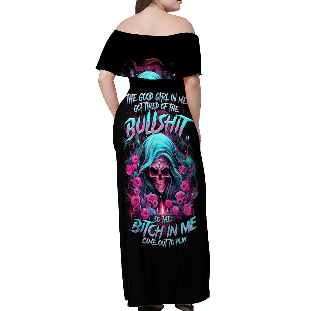 Lady Skull Off Shoulder Maxi Dress The Good Girl In Me Got Tired Of The Bullshit - Wonder Print Shop