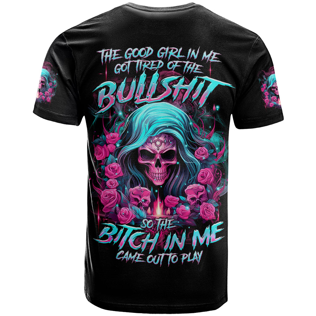 Lady Skull T Shirt The Good Girl In Me Got Tired Of The Bullshit - Wonder Print Shop