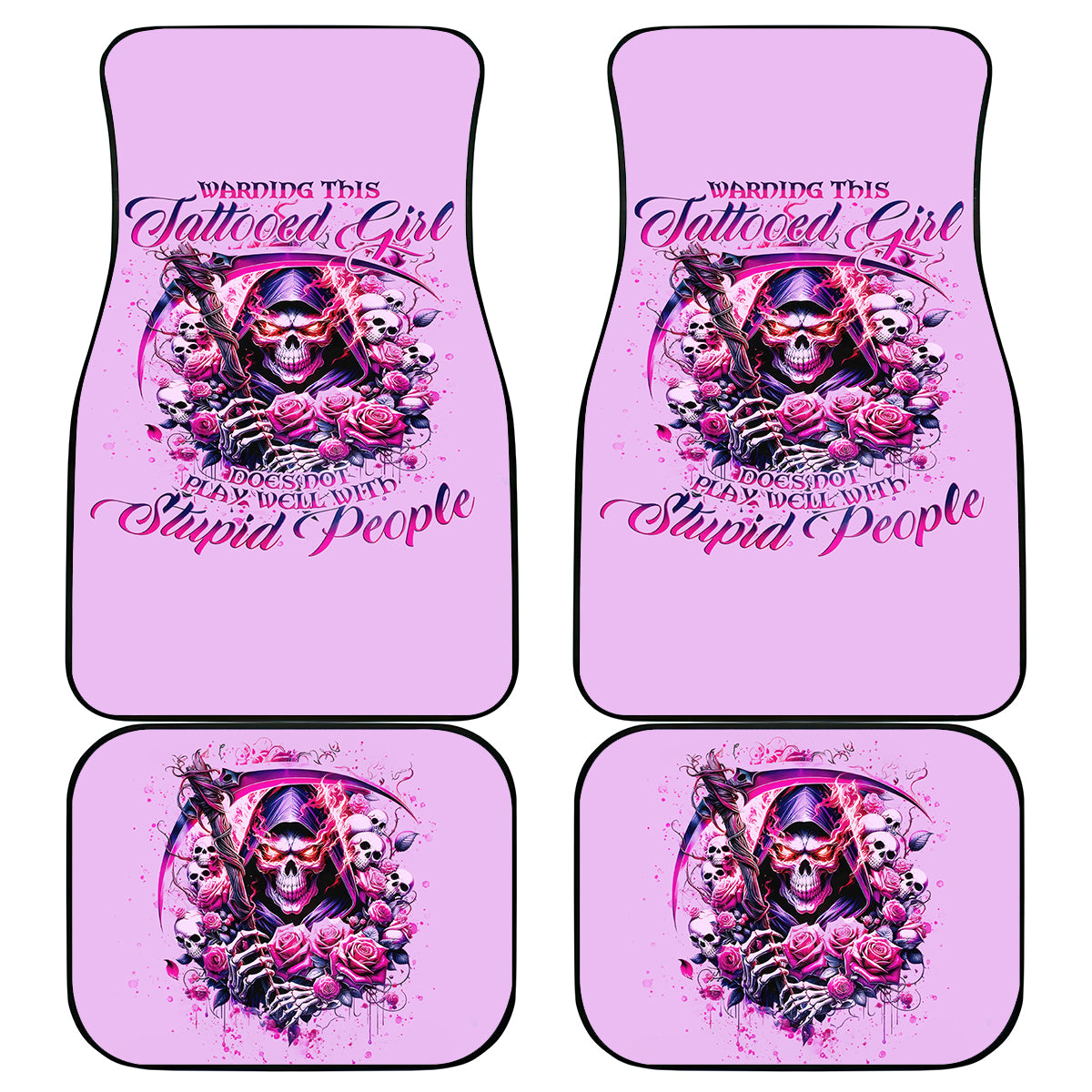 Reaper Skull Car Mats Warning This Tattooed Girl Doesn't Play Well With Stupid People - Wonder Print Shop