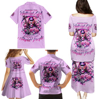 Reaper Skull Family Matching Puletasi and Hawaiian Shirt Warning This Tattooed Girl Doesn't Play Well With Stupid People - Wonder Print Shop