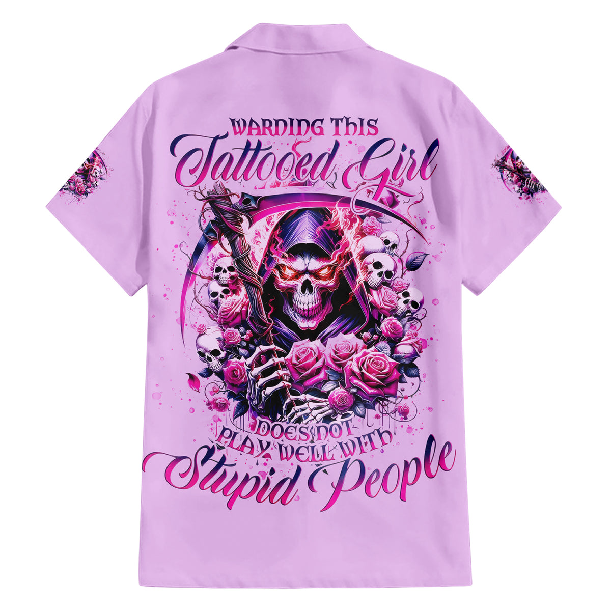 Reaper Skull Hawaiian Shirt Warning This Tattooed Girl Doesn't Play Well With Stupid People - Wonder Print Shop
