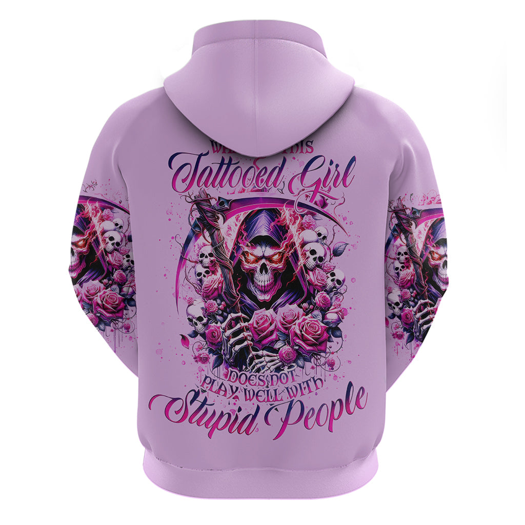 Reaper Skull Hoodie Warning This Tattooed Girl Doesn't Play Well With Stupid People - Wonder Print Shop