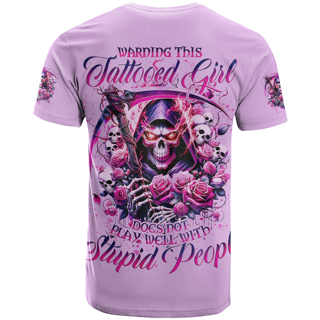 Reaper Skull T Shirt Warning This Tattooed Girl Doesn't Play Well With Stupid People - Wonder Print Shop