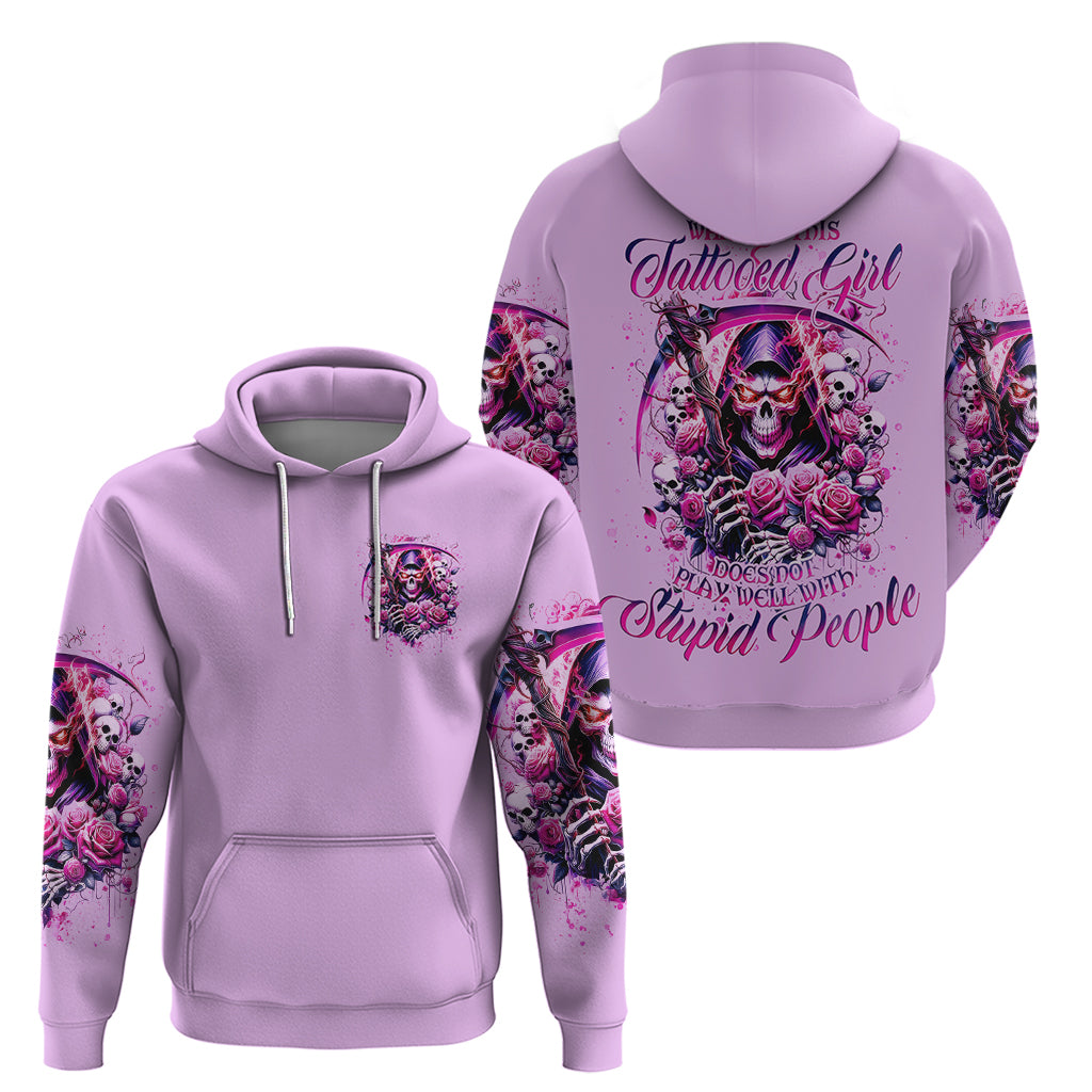 Reaper Skull Zip Hoodie Warning This Tattooed Girl Doesn't Play Well With Stupid People - Wonder Print Shop