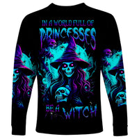 Witch Skull Long Sleeve Shirt In A World Full Of Princess Be A Witch - Wonder Print Shop