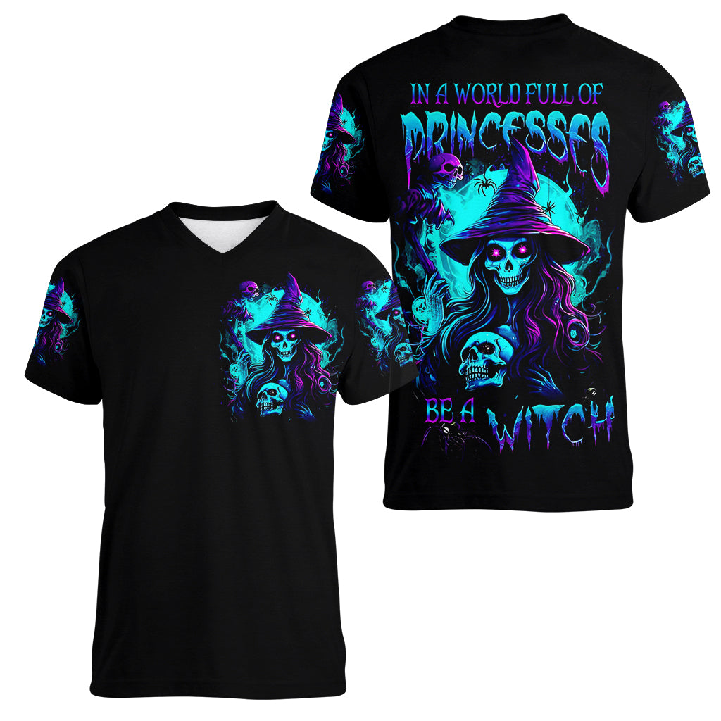 Witch Skull Women V Neck T Shirt In A World Full Of Princess Be A Witch - Wonder Print Shop