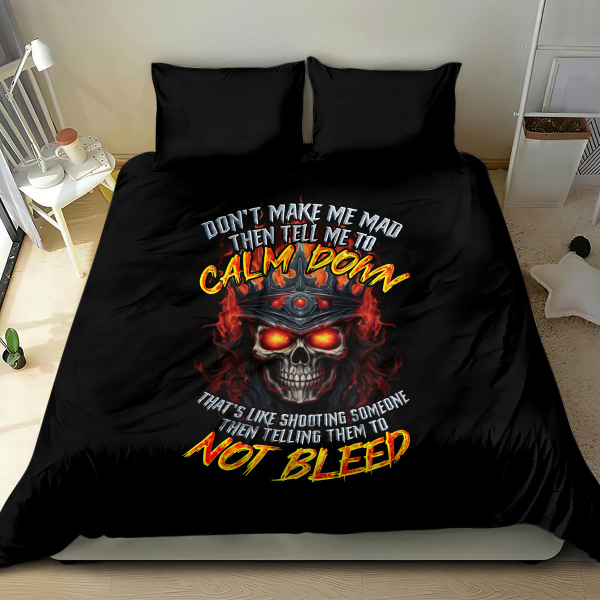 King Skull Bedding Set Don't Make Me Mad Then Tell Me To Calm Down - Wonder Print Shop