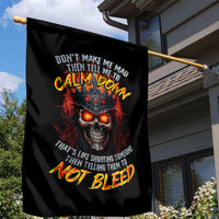 King Skull Garden Flag Don't Make Me Mad Then Tell Me To Calm Down - Wonder Print Shop