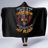 king-skull-hooded-blanket-dont-make-me-mad-then-tell-me-to-calm-down
