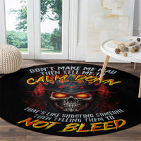 king-skull-round-carpet-dont-make-me-mad-then-tell-me-to-calm-down