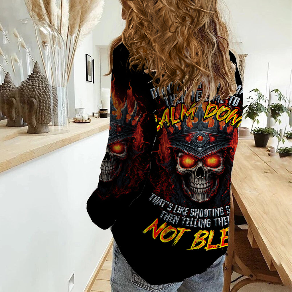 King Skull Women Casual Shirt Don't Make Me Mad Then Tell Me To Calm Down - Wonder Print Shop