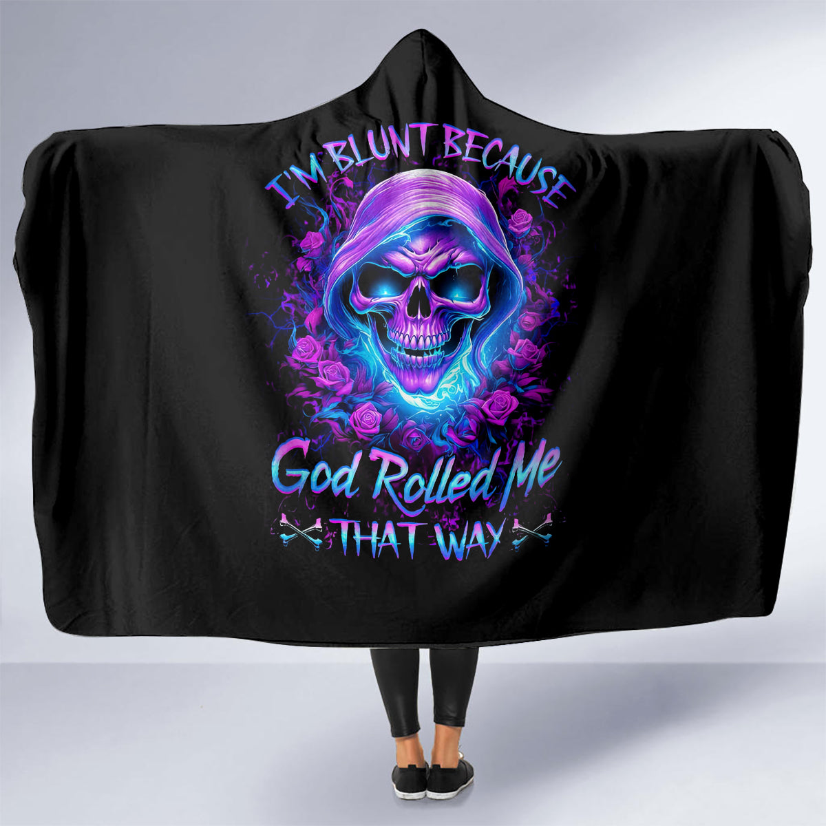 rose-skull-hooded-blanket-im-blunt-because-god-rolled-me-that-way
