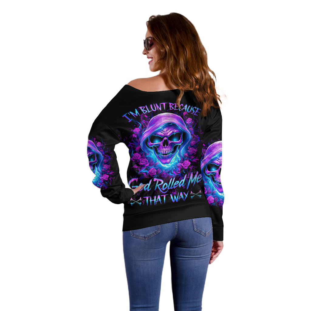 Rose Skull Off Shoulder Sweater I'm Blunt Because God Rolled Me That Way - Wonder Print Shop