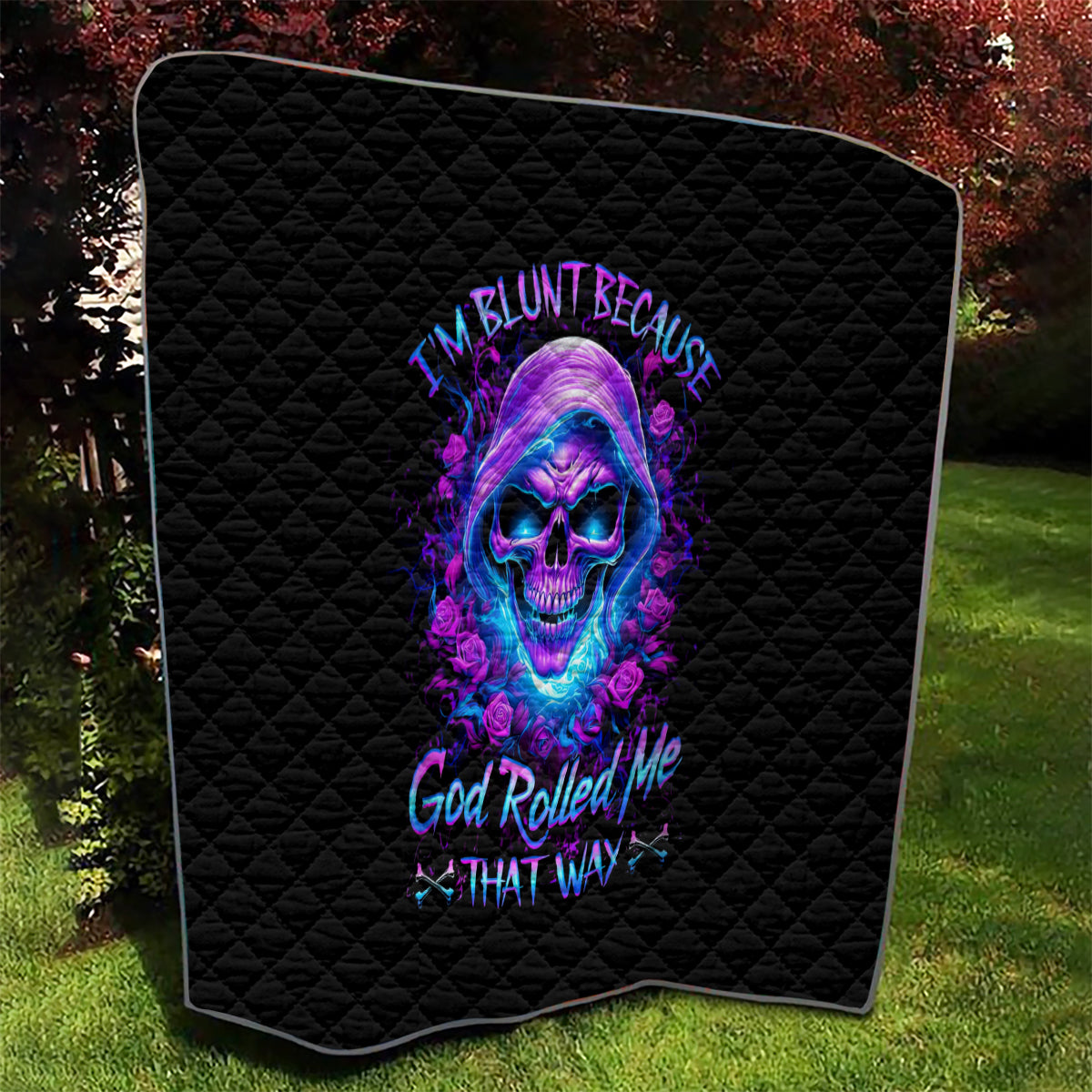 Rose Skull Quilt I'm Blunt Because God Rolled Me That Way - Wonder Print Shop