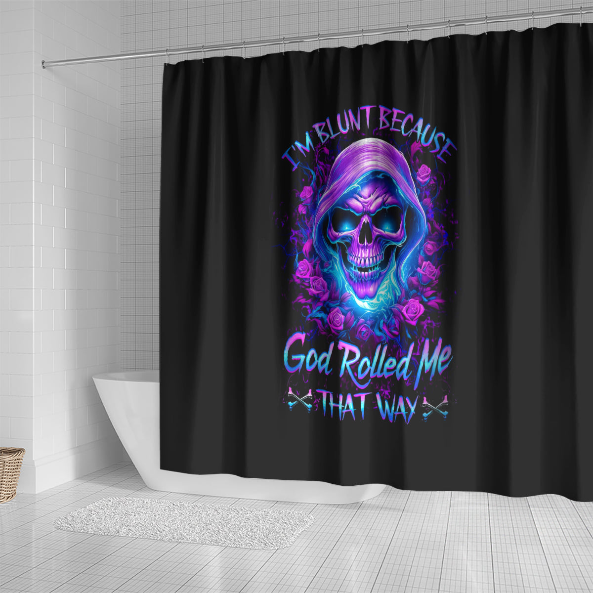rose-skull-shower-curtain-im-blunt-because-god-rolled-me-that-way