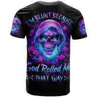 Rose Skull T Shirt I'm Blunt Because God Rolled Me That Way - Wonder Print Shop