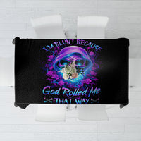Rose Skull Tablecloth I'm Blunt Because God Rolled Me That Way - Wonder Print Shop