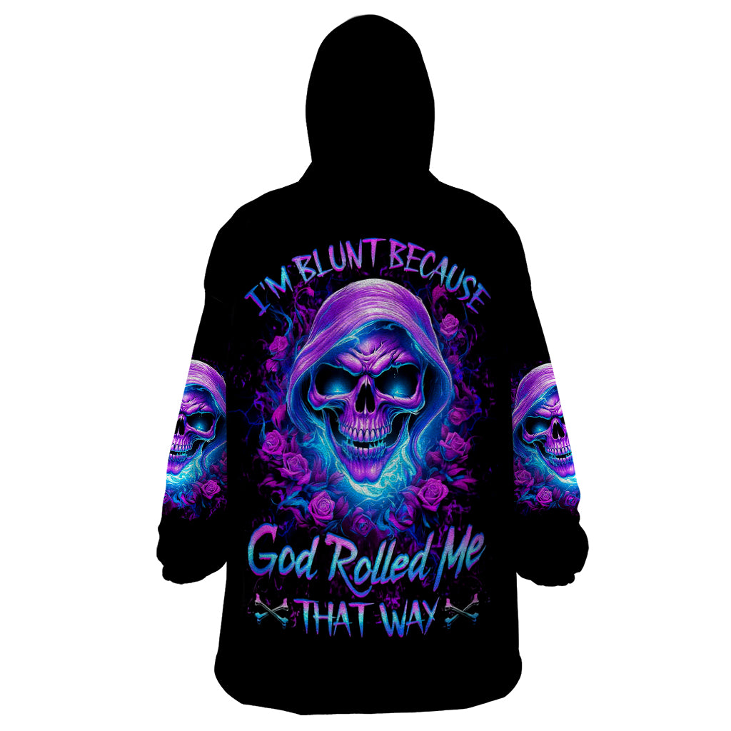 Rose Skull Wearable Blanket Hoodie I'm Blunt Because God Rolled Me That Way - Wonder Print Shop