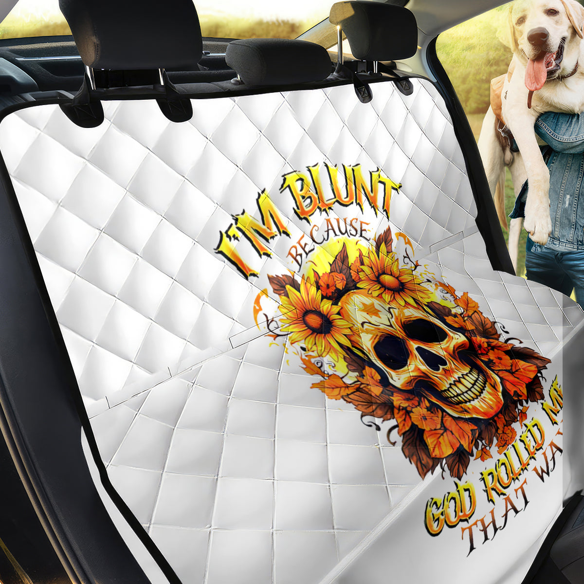 Sunflower Skull Back Car Seat Cover Sunflower I'm Blunt Because God Rolled Me That Way - Wonder Print Shop