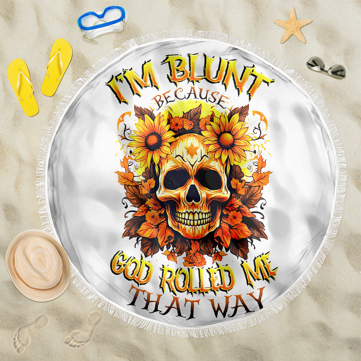 Sunflower Skull Beach Blanket Sunflower I'm Blunt Because God Rolled Me That Way - Wonder Print Shop