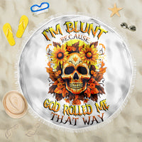 Sunflower Skull Beach Blanket Sunflower I'm Blunt Because God Rolled Me That Way - Wonder Print Shop