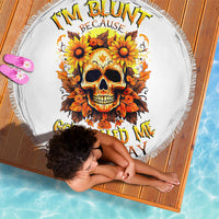 Sunflower Skull Beach Blanket Sunflower I'm Blunt Because God Rolled Me That Way - Wonder Print Shop
