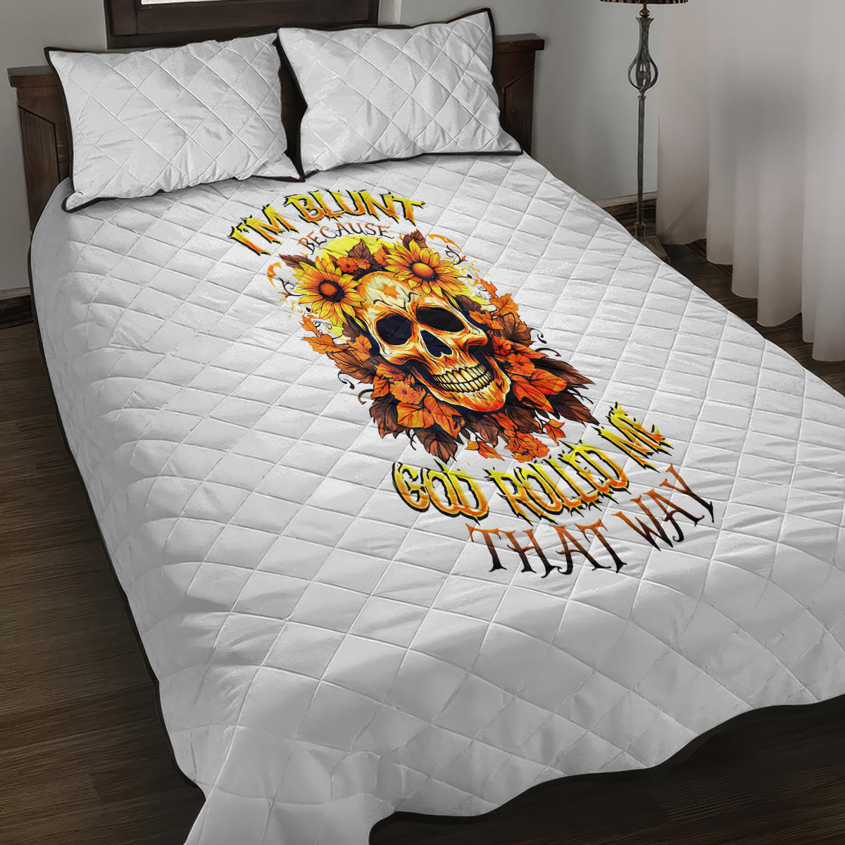 Sunflower Skull Quilt Bed Set Sunflower I'm Blunt Because God Rolled Me That Way - Wonder Print Shop