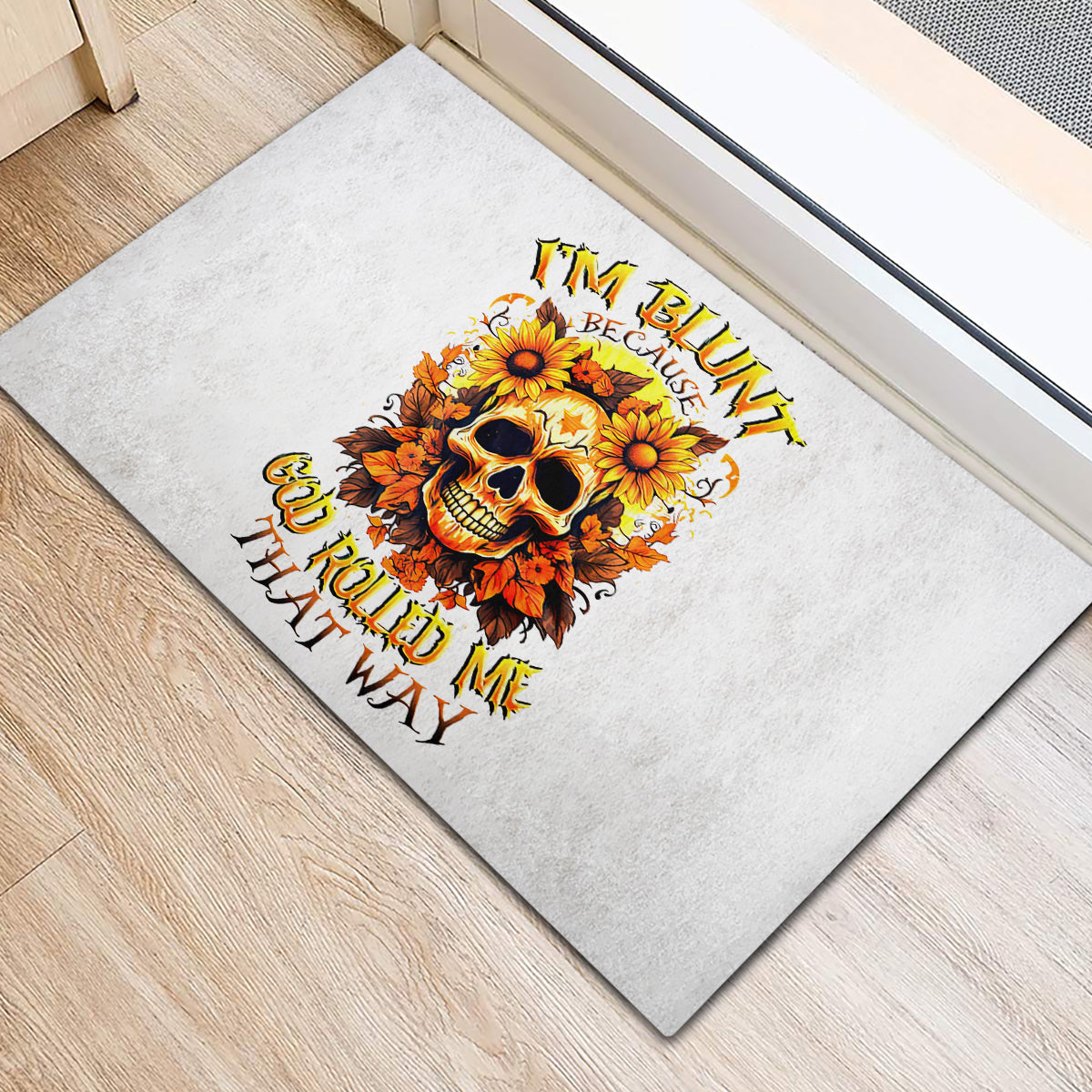 Sunflower Skull Rubber Doormat Sunflower I'm Blunt Because God Rolled Me That Way - Wonder Print Shop
