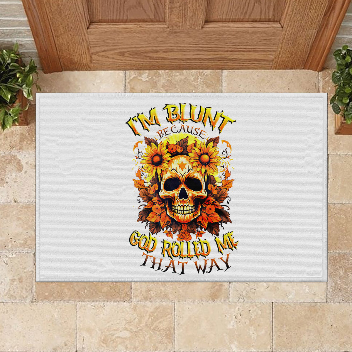 Sunflower Skull Rubber Doormat Sunflower I'm Blunt Because God Rolled Me That Way - Wonder Print Shop