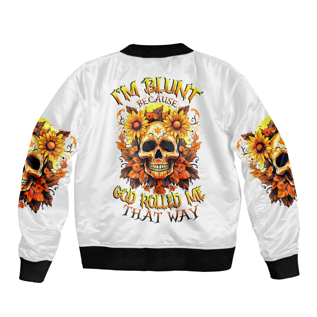 Sunflower Skull Sleeve Zip Bomber Jacket Sunflower I'm Blunt Because God Rolled Me That Way - Wonder Print Shop