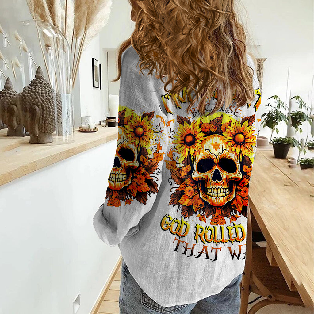 Sunflower Skull Women Casual Shirt Sunflower I'm Blunt Because God Rolled Me That Way - Wonder Print Shop