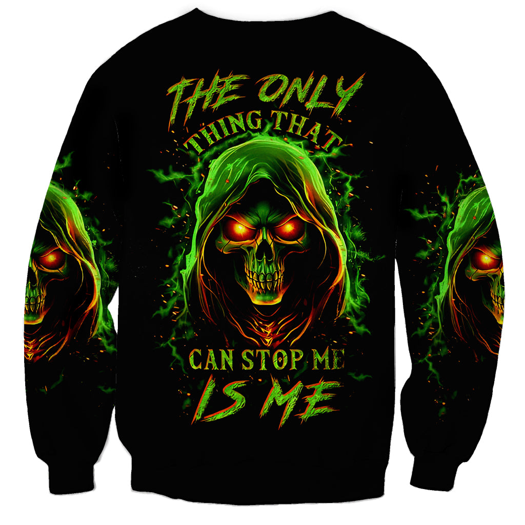 Fire Death Skull Sweatshirt The Only Thing That Can Stop Is Me - Wonder Print Shop