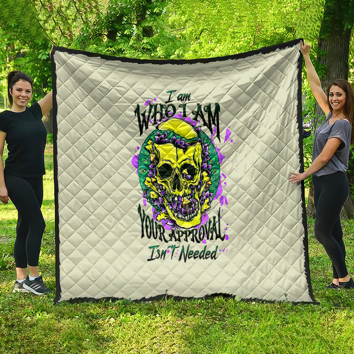 Flower Skull Quilt Iam Who Iam Your Approval Isn't Need - Wonder Print Shop