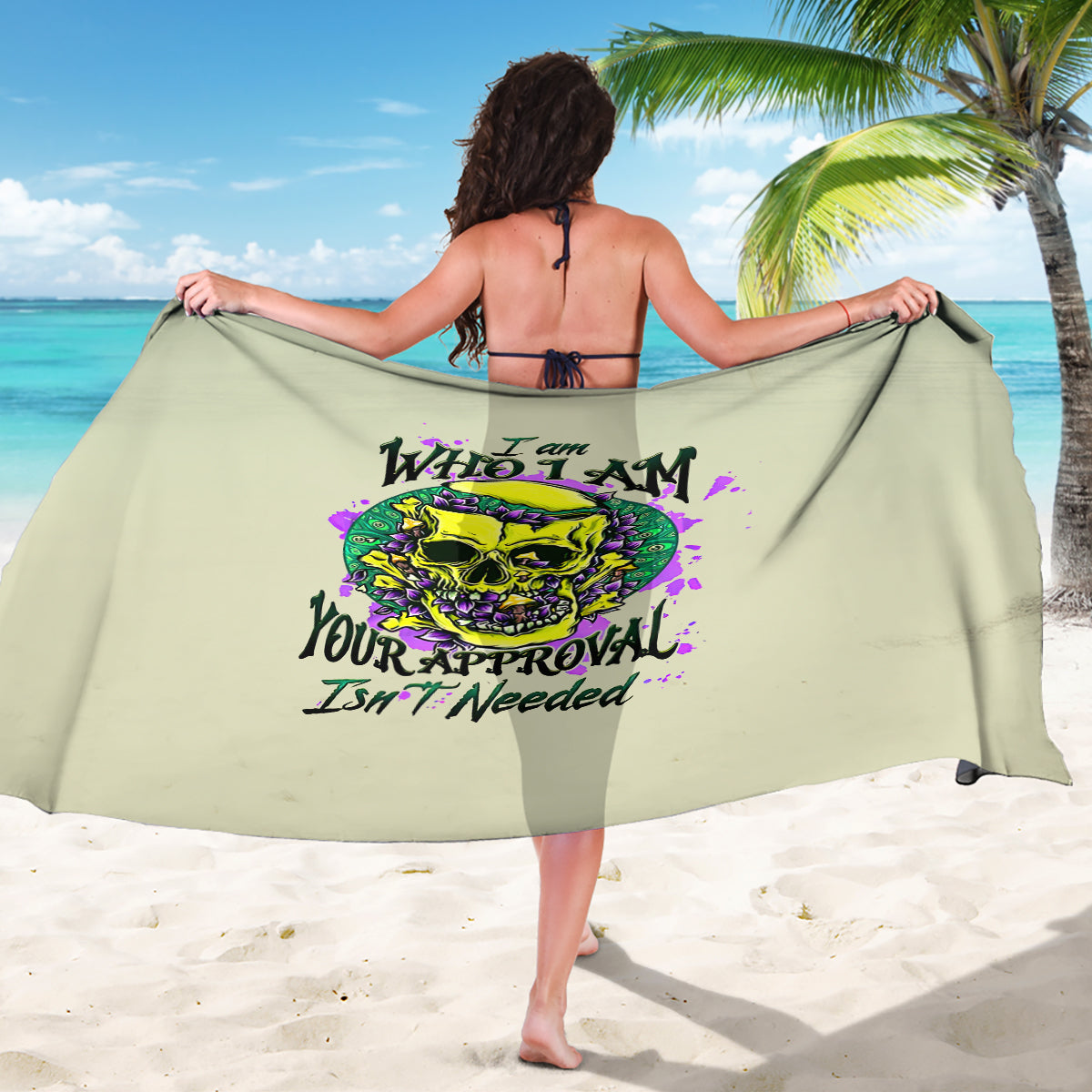 Flower Skull Sarong Iam Who Iam Your Approval Isn't Need - Wonder Print Shop