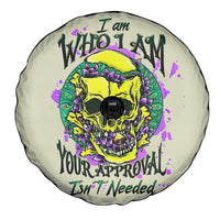 Flower Skull Spare Tire Cover Iam Who Iam Your Approval Isn't Need - Wonder Print Shop