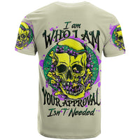 Flower Skull T Shirt Iam Who Iam Your Approval Isn't Need - Wonder Print Shop