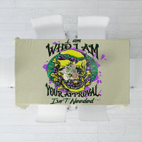 Flower Skull Tablecloth Iam Who Iam Your Approval Isn't Need - Wonder Print Shop