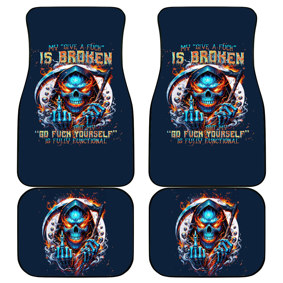 Reaper Skull Car Mats My Give A Fuck Is Broken But My Go Fuck Yourself Is Fully Functional - Wonder Print Shop