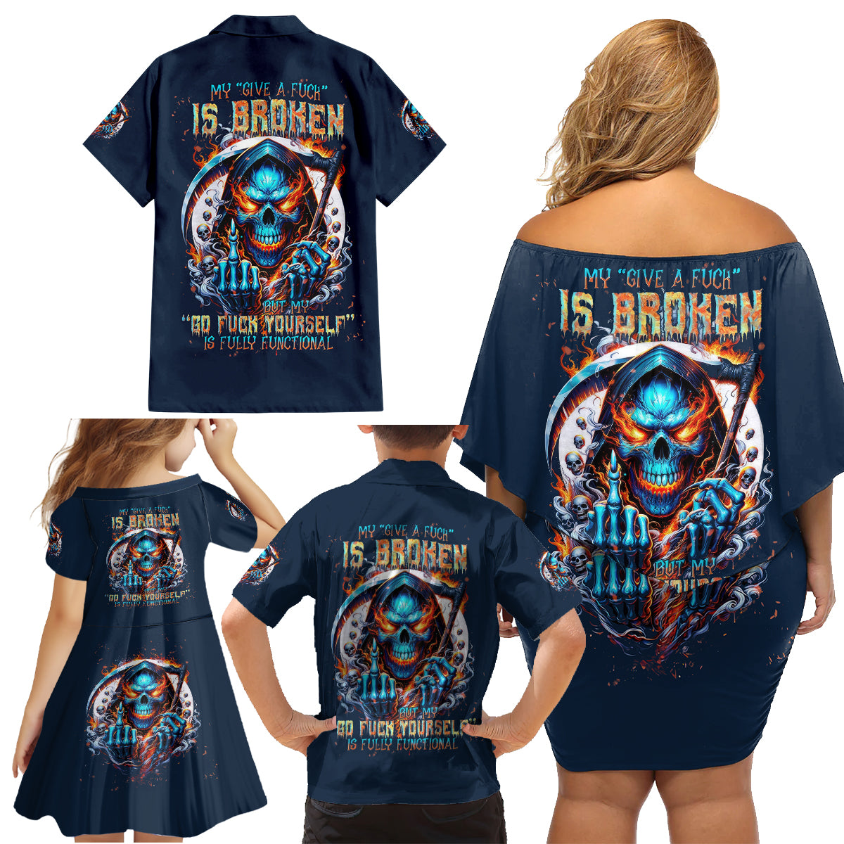 Reaper Skull Family Matching Off Shoulder Short Dress and Hawaiian Shirt My Give A Fuck Is Broken But My Go Fuck Yourself Is Fully Functional - Wonder Print Shop