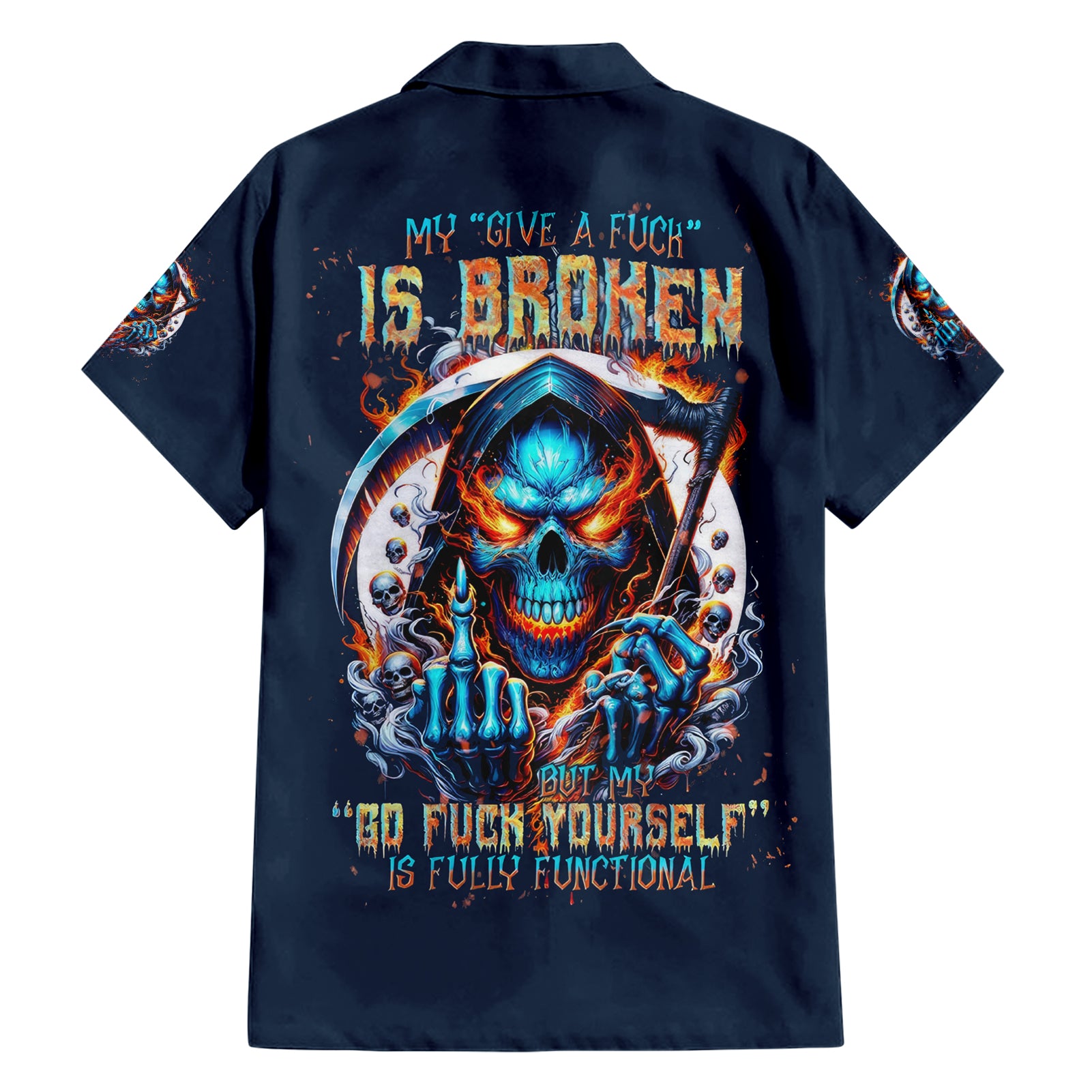 Reaper Skull Hawaiian Shirt My Give A Fuck Is Broken But My Go Fuck Yourself Is Fully Functional - Wonder Print Shop