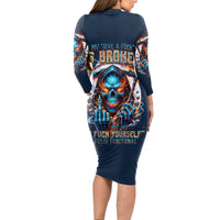 Reaper Skull Long Sleeve Bodycon Dress My Give A Fuck Is Broken But My Go Fuck Yourself Is Fully Functional - Wonder Print Shop