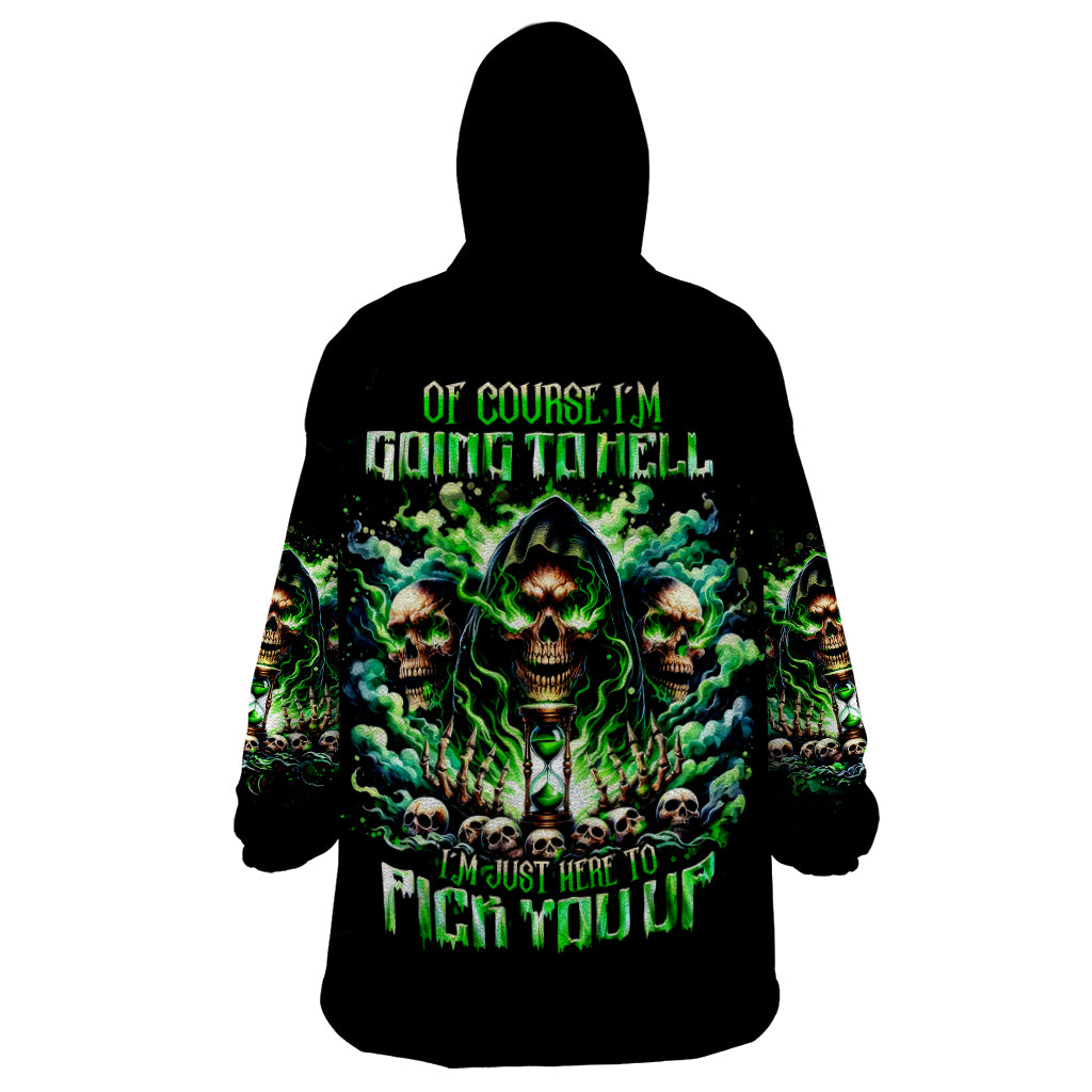 Witch Skull Wearable Blanket Hoodie Of Course I'm Going To Hell I'm Just Here To Pick You Up - Wonder Print Shop