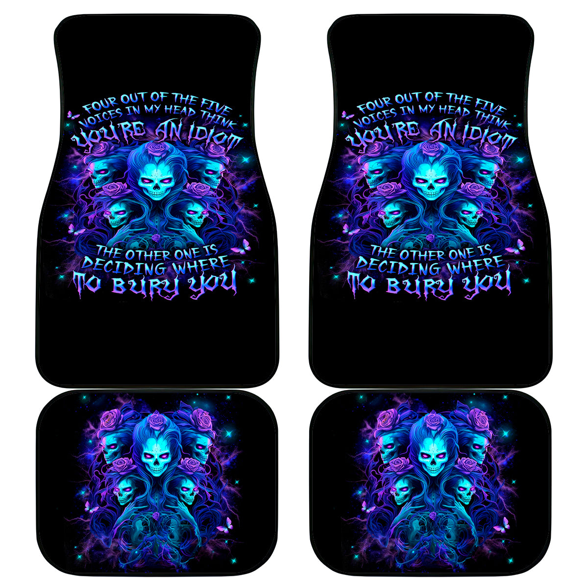 Rose Skull Car Mats Four Out Of The Five Voices In My Head Think You An Idiot - Wonder Print Shop