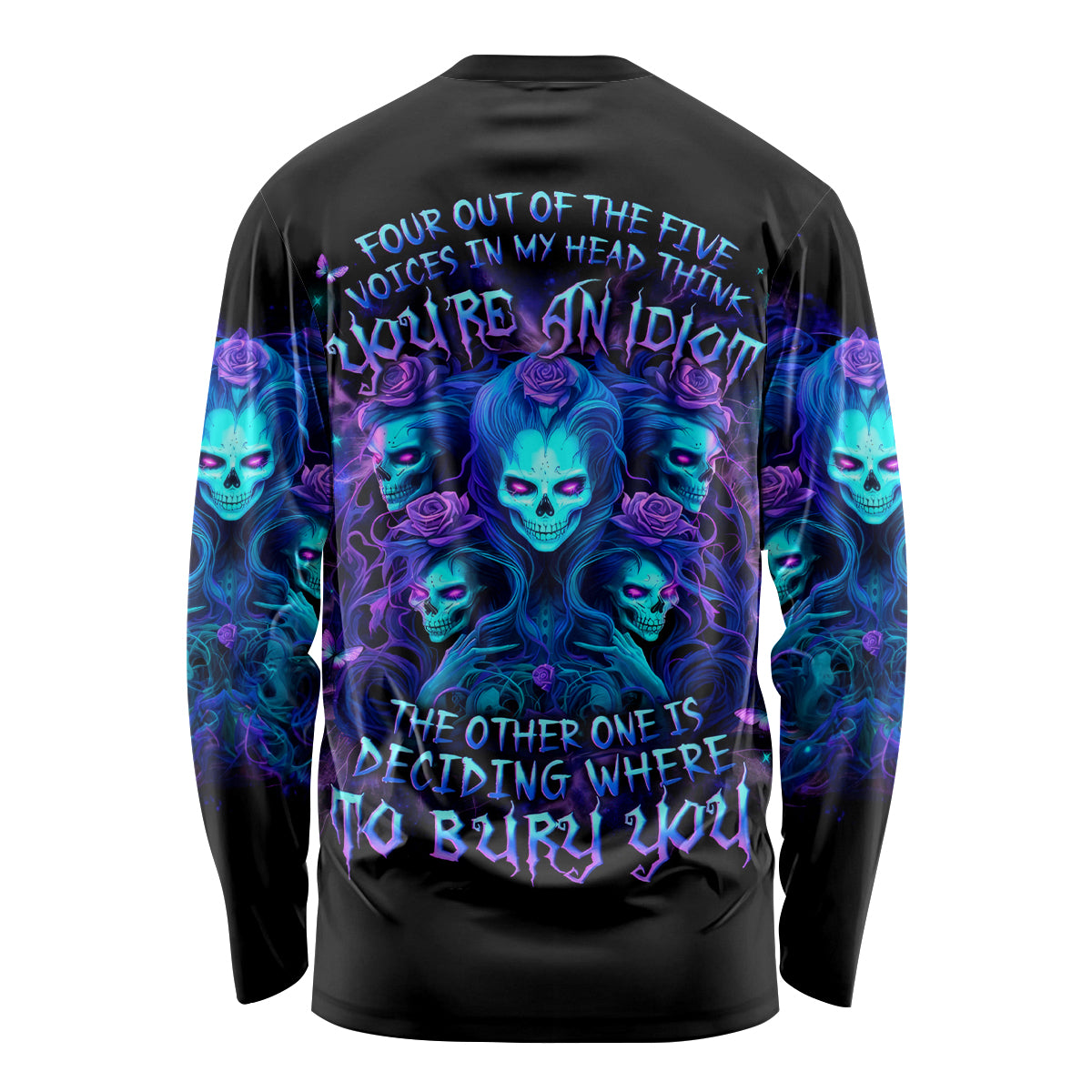 Rose Skull Long Sleeve Shirt Four Out Of The Five Voices In My Head Think You An Idiot - Wonder Print Shop