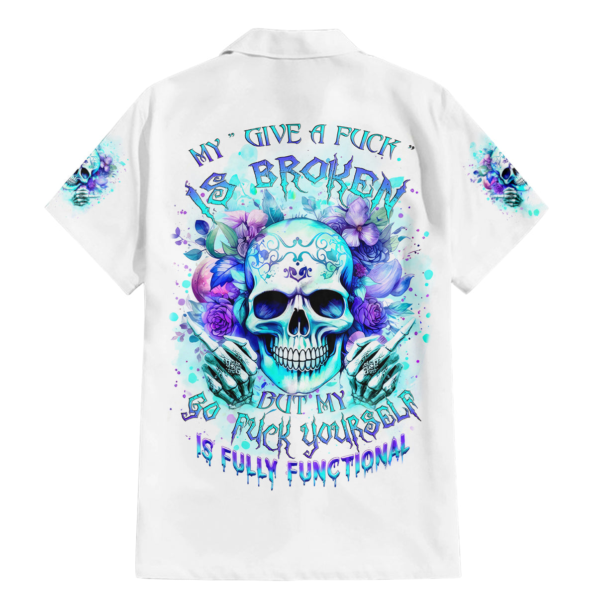 Rose SKull Family Matching Mermaid Dress and Hawaiian Shirt My Give A Fuck Is Broken But My Go Fuck Yourself Is Fully Functional - Wonder Print Shop