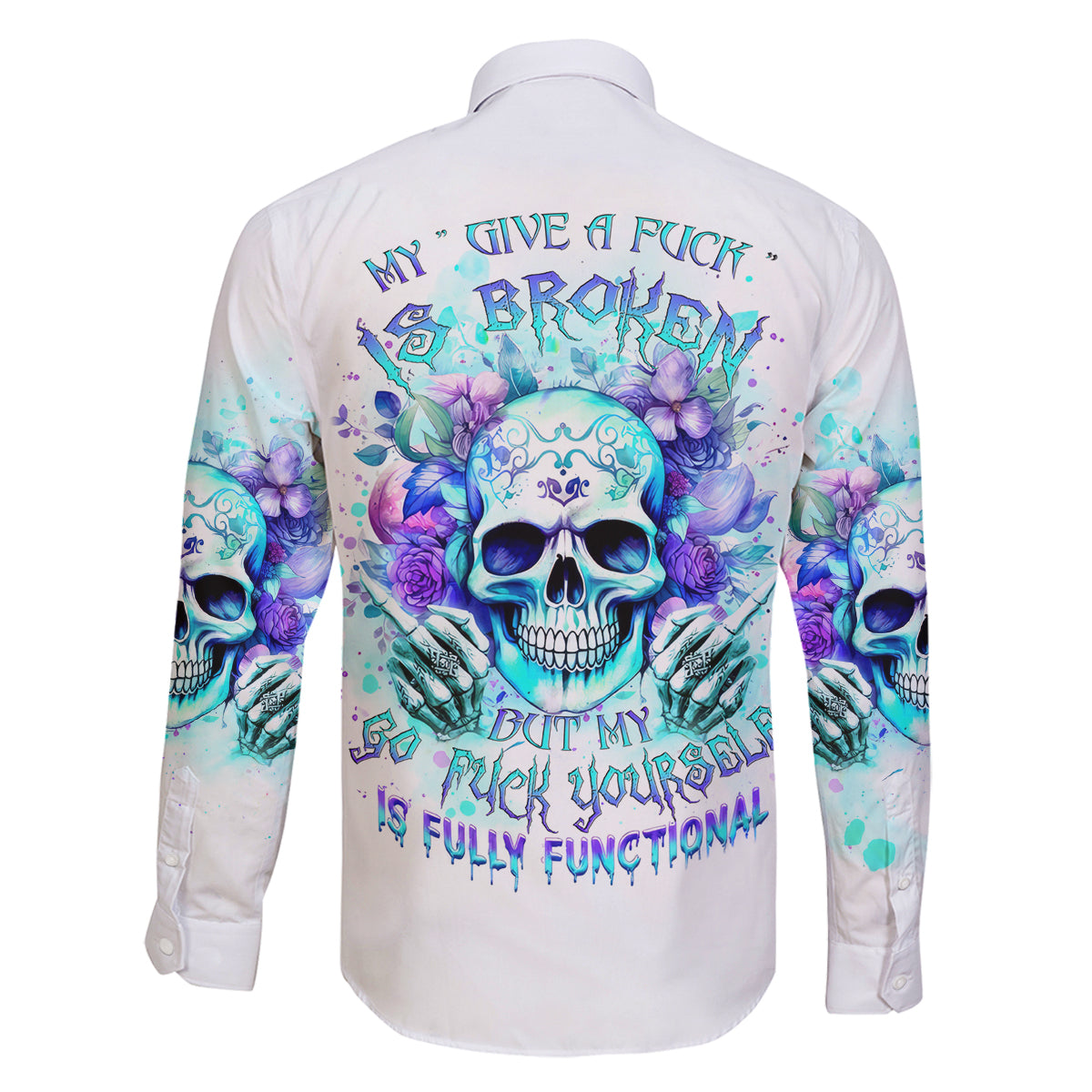 Rose SKull Family Matching Tank Maxi Dress and Hawaiian Shirt My Give A Fuck Is Broken But My Go Fuck Yourself Is Fully Functional - Wonder Print Shop