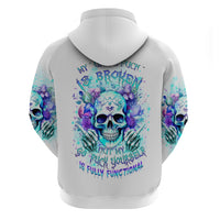 Rose SKull Hoodie My Give A Fuck Is Broken But My Go Fuck Yourself Is Fully Functional - Wonder Print Shop